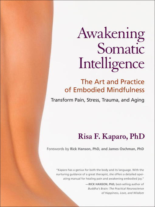 Title details for Awakening Somatic Intelligence by Risa F. Kaparo, Ph.D. - Available